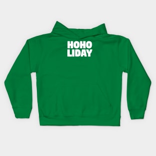 HoHo Holiday Quotes Kids Hoodie